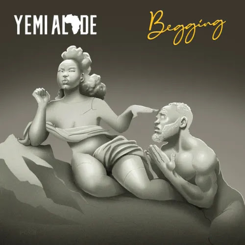 Yemi Alade - Begging (Afro Pop 2022)