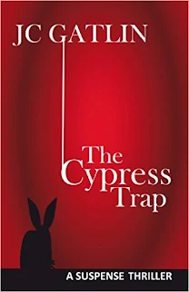 The Cypress trap - Suspense Thriller - JC Gatlin