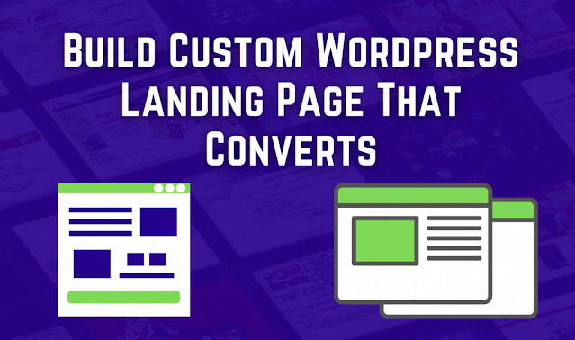 Build Custom Wordpress Landing Page That Converts