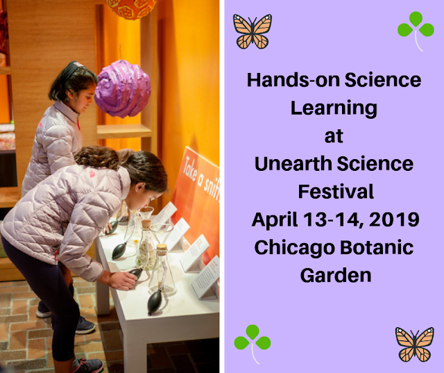 Unearth Science Festival at Chicago Botanic Garden April 13-14, 2019 provides hands-on science learning experiences for families.