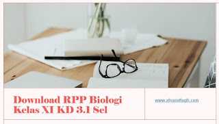 Download RPP Biologi Kelas 11 KD 3.1 Tentang Struktur dan Fungsi Sel SMA Kurikulum 2013
