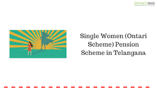 Single Women (Ontari Scheme) Pension Scheme in Telangana