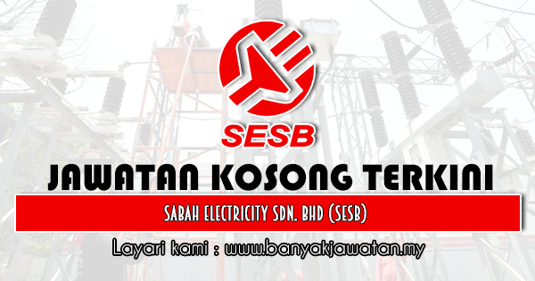 Jawatan Kosong 2020 di Sabah Electricity Sdn. Bhd (SESB)