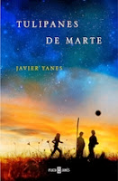 http://lecturasmaite.blogspot.com.es/2013/05/tulipanes-de-marte-de-javier-yanes.html
