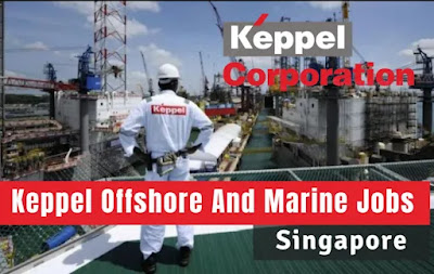 Keppel Offshore And Marine Jobs: Singapore, Dubai