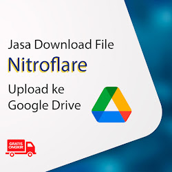 Jasa Download File Nitroflare Upload Ke Google Drive, Gratis Unzip / Unrar