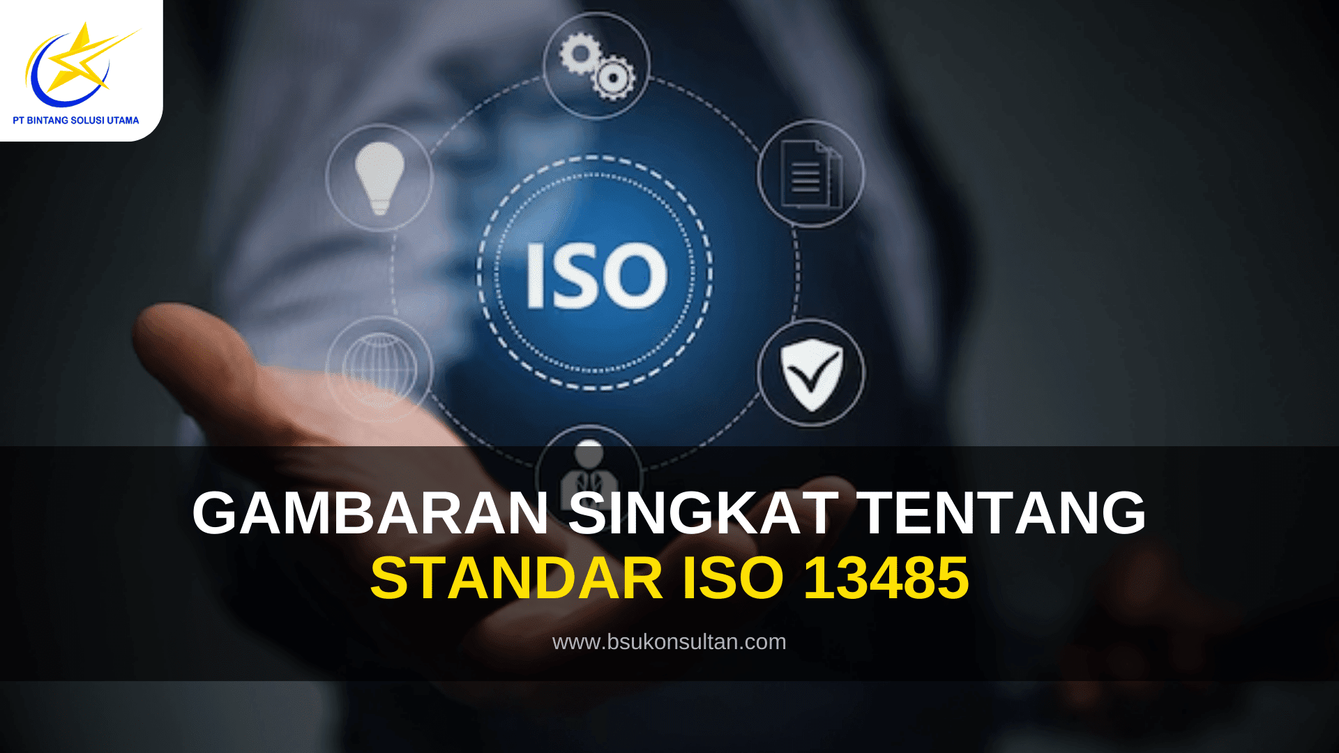 Gambaran singkat tentang standar ISO 13485