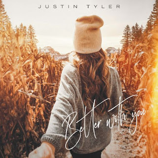 Justin-Tyler-Better-With-You