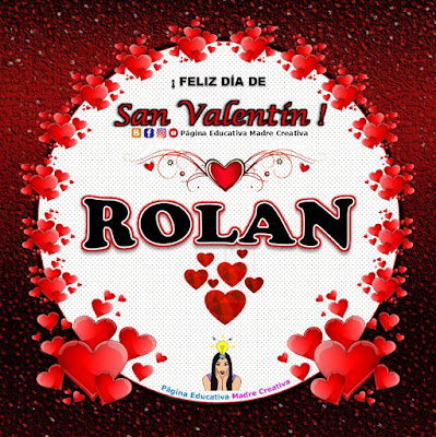 Feliz Día de San Valentín - Nombre Rolan