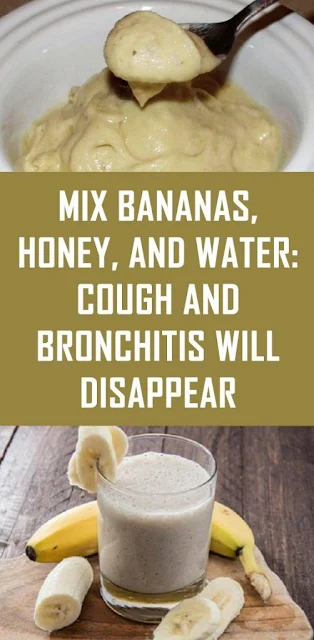 Mix Bananas, Honey and Water To Cure Cough and Bronchitis