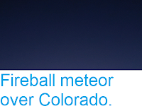 https://sciencythoughts.blogspot.com/2019/02/fireball-meteor-over-colorado.html