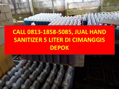 Jual Hand Sanitizer 5 Liter di Cimanggis Depok, Jual Hand Sanitizer 5 Liter di Cisalak Pasar Depok, Jual Hand Sanitizer 5 Liter di Curug Depok, Jual Hand Sanitizer 5 Liter di Harjamukti Depok, Jual Hand Sanitizer 5 Liter di Mekarsari Depok, Jual Hand Sanitizer 5 Liter di Pasir Gunung Selatan Depok, Jual Hand Sanitizer 5 Liter di Tugu Depok