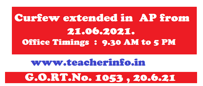 Curfew extended in AP from 21.6.21.  GORT 1053 , NEW OFFICE TIMINGS 