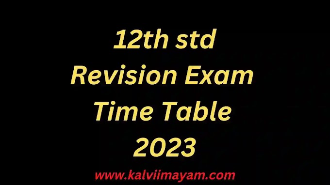 12th 1st and 2nd Revision Test Time Table 2023 - Chennai District