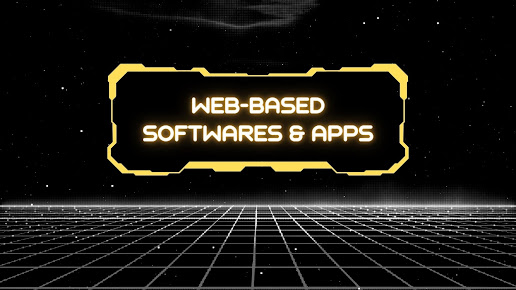 Web-based Softwares & Apps
