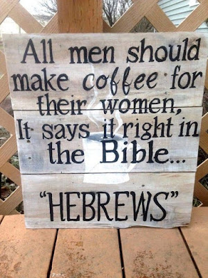 All men should make coffee...