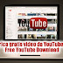 Scarica gratis video da YouTube con Free YouTube Download