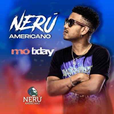 Neru Americano - Mo Bday (2020) DOWNLOAD MP3 I BAIXAR ...
