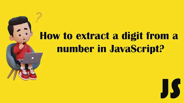 How to extract a digit from a number in JavaScript?