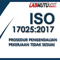 Prosedur Pengendalian Pekerjaan Tidak Sesuai Berdasarkan ISO 17025 2017