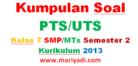 Download Kumpulan Soal Pts Uts Kelas 7 Smp Mts Semester 2