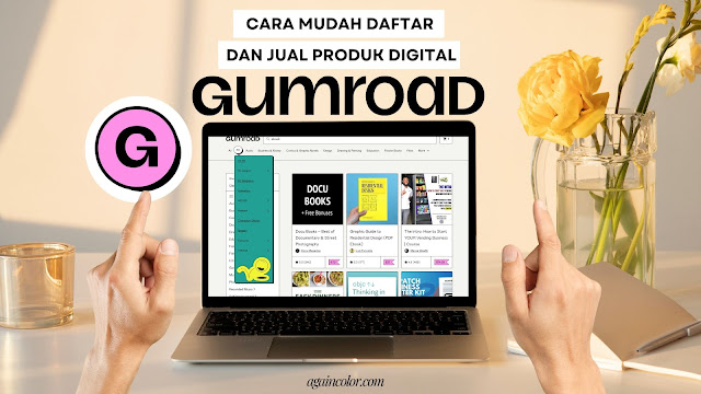 Cara Mudah Daftar dan Jual Produk Digital Kamu di Gumroad