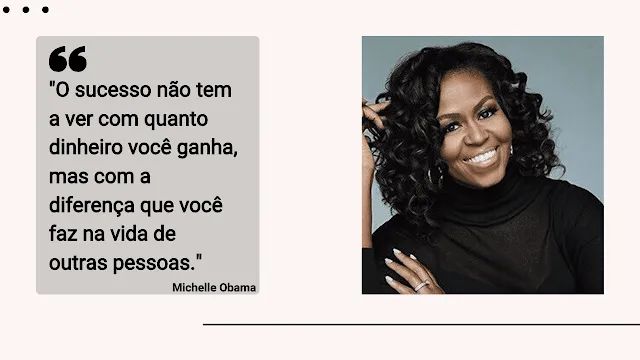 Michelle Obama com uma frase destacada