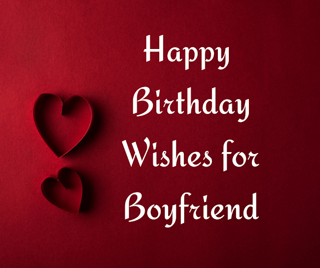 Happy Birthday Wishes for Boyfriend images