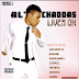 AUDIO: Al’Chaddas Lives On (Tribute Song) ft. 2Gen2Beatz, JHigher, Dok Rawkey, Elgrace, Trevboy, Obadice & Namez