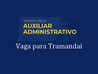 Vaga para Auxiliar Administrativo em Tramandaí