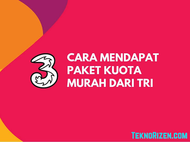 Cara Mendapatkan Kuota Murah Tri Terbaru 2020