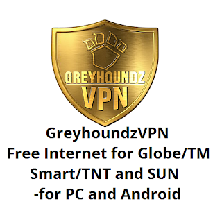 GreyhoundzVPN : Free Internet for Globe/TM, Smart/TNT, Sun - PC and Android