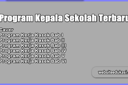 Program Kepala Sekolah Terbaru 2019/2020