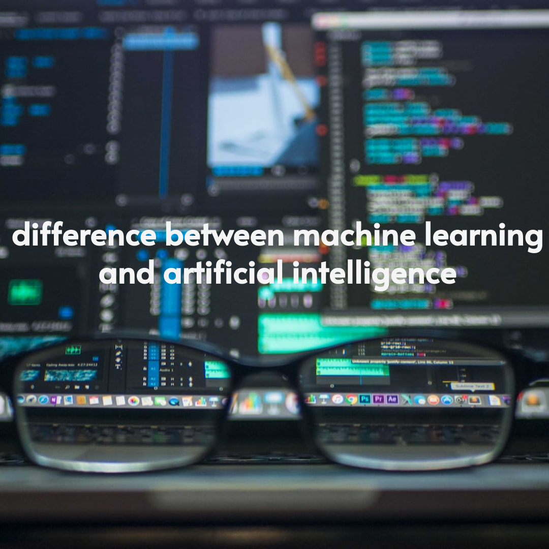 difference between machine learning and artificial intelligence