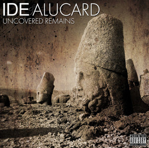 IDE & Alucard - Uncovered Remains