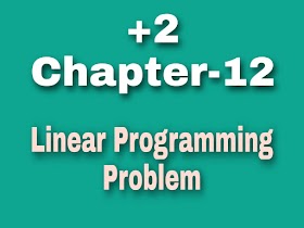 Chapter-12 Linear Programming Problem 
