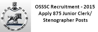 OSSSC Recruitment 2015 Junior Clerk/ Stenographer posts