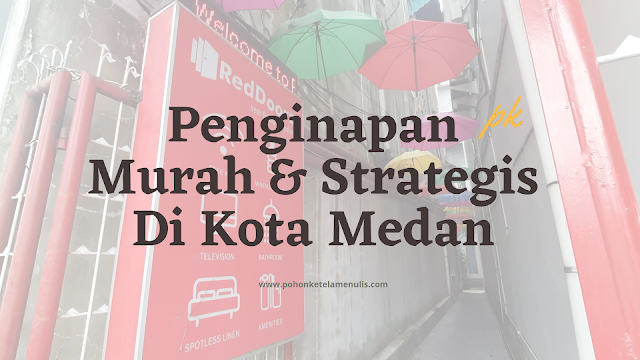 Penginapan murah dan strategis di Kota Medan