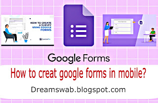 How to creat google forms in mobile?
