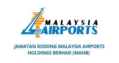 Jawatan Kosong MAHB 2019 Malaysia Airports Berhad 