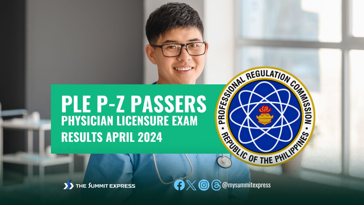 P-Z Passers: April 2024 Physician board exam result