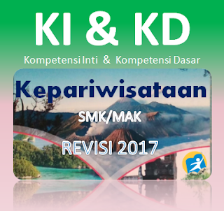 Kompetensi Inti Dan Kompetensi Dasar (KIKD) Kepariwisataan Revisi 2017