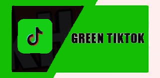 Green TikTok Apk تحميل تطبيق Green TikTok Apk تطبيق Green TikTok Apk تنزيل برنامج Green TikTok Apk