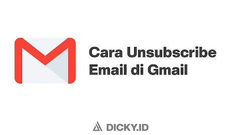 Cara Unsubscribe Email di Gmail.