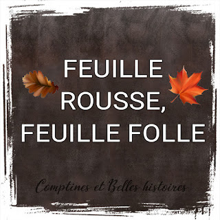 Feuille rousse, feuille folle de Luce Fillol - Paroles du poème sur l'automne pour les enfants - Sélection de Poésie, Chansons et Comptines pour enfant - Par Comptines et Belles Histoires