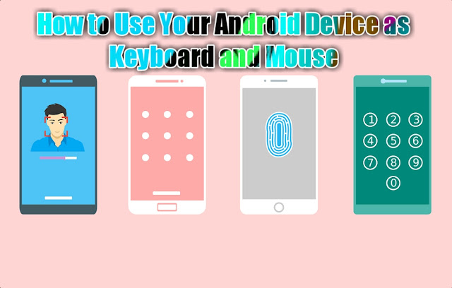 How To Use Your Android Device as Keyboard and Mouse