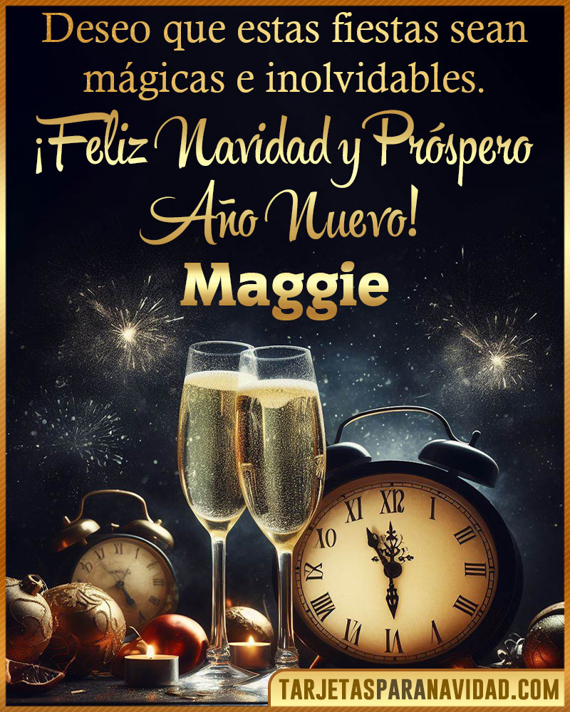 Feliz Navidad y Próspero Año Nuevo Maggie