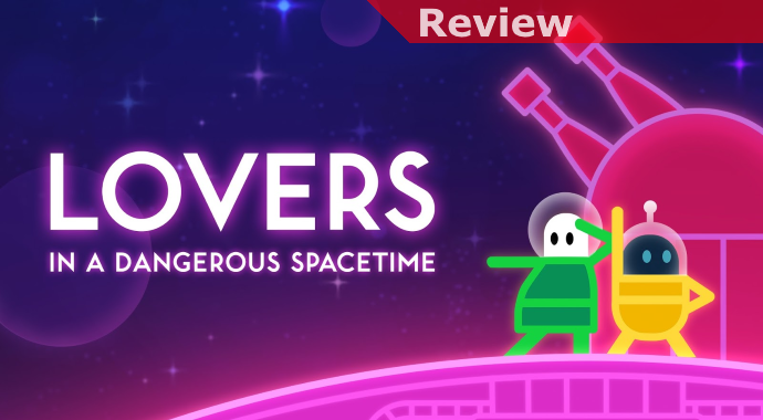 Nindie Spotlight Review Lovers In A Dangerous Spacetime