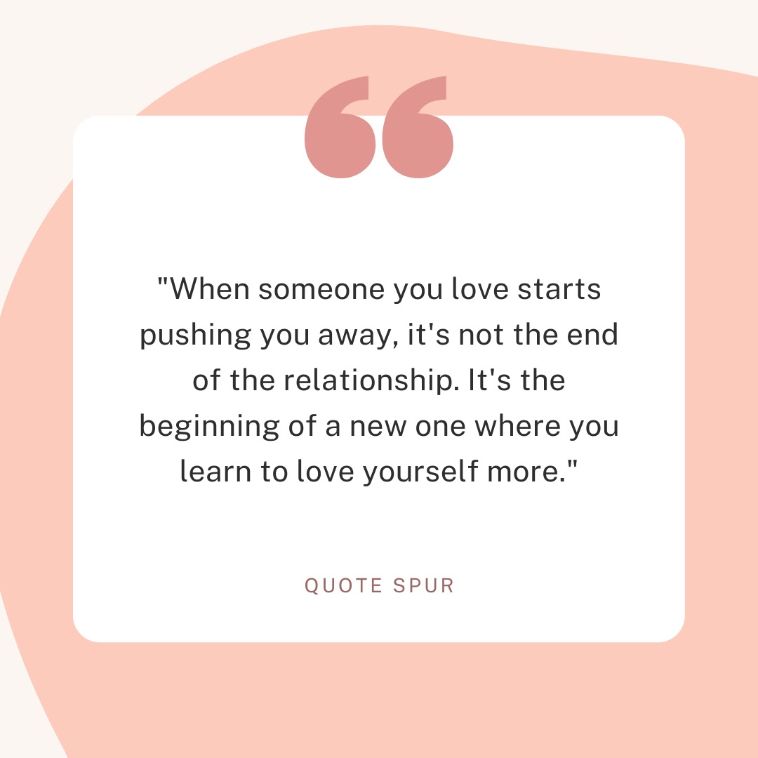 Pushing me away quotes