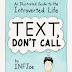 Text Don't Call by INFJoe